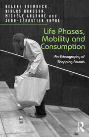 Life Phases, Mobility and Consumption: An Ethnography of Shopping Routes book cover