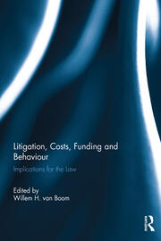 Litigation, Costs, Funding and Behaviour: Implications for the Law book cover