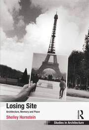 Losing Site: Architecture, Memory and Place book cover