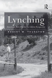 Lynching: American Mob Murder in Global Perspective book cover
