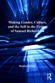 Making Gender, Culture, and the Self in the Fiction of Samuel Richardson: The Novel Individual book cover