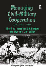 Managing Civil-Military Cooperation: A 24/7 Joint Effort for Stability book cover