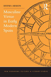 Masculine Virtue in Early Modern Spain book cover