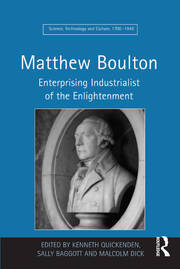 Matthew Boulton: Enterprising Industrialist of the Enlightenment book cover