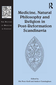 Medicine, Natural Philosophy and Religion in Post-Reformation Scandinavia book cover