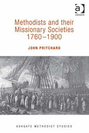 Methodists and their Missionary Societies 1760-1900 book cover