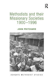 Methodists and their Missionary Societies 1900-1996 book cover