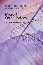 Migrant Care Workers: Searching for New Horizons book cover