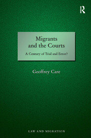 Migrants and the Courts: A Century of Trial and Error? book cover