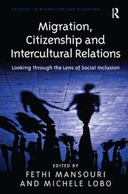 Migration, Citizenship and Intercultural Relations: Looking through the Lens of Social Inclusion book cover