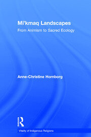 Mi'kmaq Landscapes: From Animism to Sacred Ecology book cover