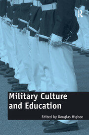 Military Culture and Education: Current Intersections of Academic and Military Cultures book cover
