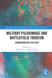 Military Pilgrimage and Battlefield Tourism: Commemorating the Dead book cover