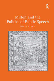 Milton and the Politics of Public Speech book cover