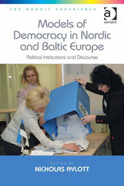 Models of Democracy in Nordic and Baltic Europe: Political Institutions and Discourse book cover