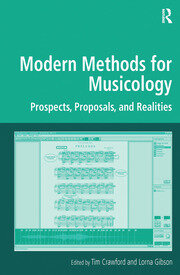 Modern Methods for Musicology: Prospects, Proposals, and Realities book cover
