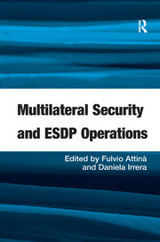 Multilateral Security and ESDP Operations book cover