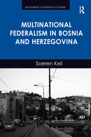 Multinational Federalism in Bosnia and Herzegovina book cover
