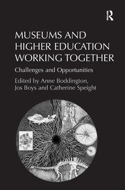 Museums and Higher Education Working Together: Challenges and Opportunities book cover