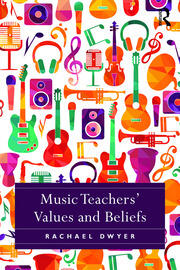 Music Teachers' Values and Beliefs book cover