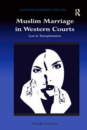 Muslim Marriage in Western Courts: Lost in Transplantation book cover