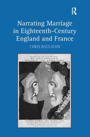 Narrating Marriage in Eighteenth-Century England and France book cover