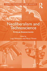 Neoliberalism and Technoscience: Critical Assessments book cover