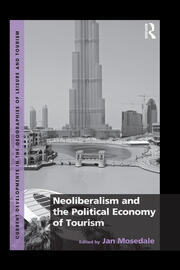 Neoliberalism and the Political Economy of Tourism book cover