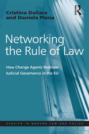 Networking the Rule of Law: How Change Agents Reshape Judicial Governance in the EU book cover