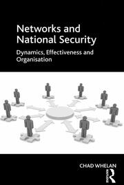 Networks and National Security: Dynamics, Effectiveness and Organisation book cover