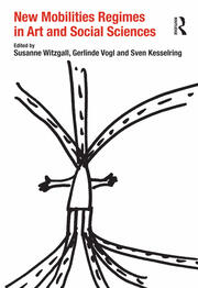 New Mobilities Regimes in Art and Social Sciences book cover