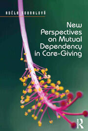 New Perspectives on Mutual Dependency in Care-Giving book cover