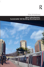 New Suburbanism: Sustainable Tall Building Development book cover