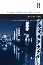 New Urbanism: Life, Work, and Space in the New Downtown book cover