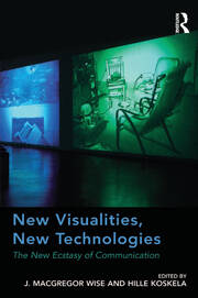 New Visualities, New Technologies: The New Ecstasy of Communication book cover