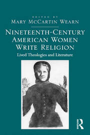 Nineteenth-Century American Women Write Religion: Lived Theologies and Literature book cover