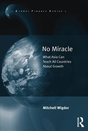 No Miracle: What Asia Can Teach All Countries About Growth book cover