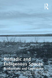 Nomadic and Indigenous Spaces: Productions and Cognitions book cover