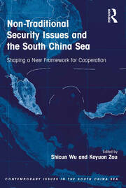 Non-Traditional Security Issues and the South China Sea: Shaping a New Framework for Cooperation book cover