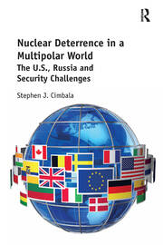 Nuclear Deterrence in a Multipolar World: The U.S., Russia and Security Challenges book cover
