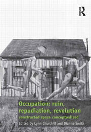 Occupation: ruin, repudiation, revolution: constructed space conceptualized book cover