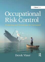 Occupational Risk Control: Predicting and Preventing the Unwanted book cover