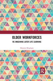 Older Workforces: Re-imagining Later Life Learning book cover