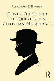 Oliver Quick and the Quest for a Christian Metaphysic book cover