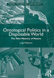 Ontological Politics in a Disposable World: The New Mastery of Nature book cover