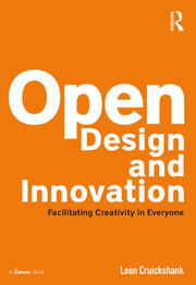 Open Design and Innovation: Facilitating Creativity in Everyone book cover
