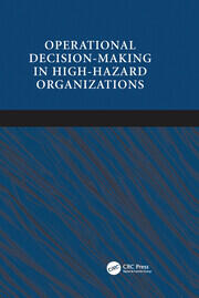 Operational Decision-making in High-hazard Organizations: Drawing a Line in the Sand book cover