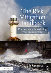 The Risk Mitigation Handbook: Practical steps for reducing your business risks book cover