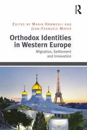 Orthodox Identities in Western Europe: Migration, Settlement and Innovation book cover