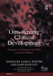 Outsourcing Clinical Development: Strategies for Working with CROs and Other Partners book cover